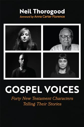 Gospel Voices: Forty New Testament Characters Telling Their Stories Gospel Voices: Forty New Testament Characters Telling Their Stories von Resource Publications