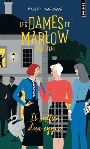 Les Dames de Marlow enquêtent - Tome 2: Il suffira d'un cygne von POINTS
