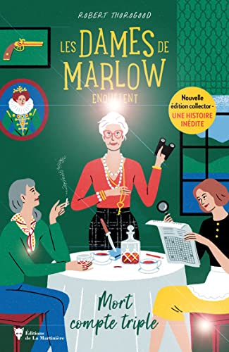 Les Dames de Marlow enquêtent - Vol. 1 - EDITION LIMITEE: Mort compte triple von MARTINIERE BL