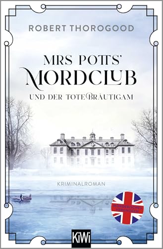 Mrs Potts' Mordclub und der tote Bräutigam: Kriminalroman (Mord ist Potts' Hobby, Band 2) von KiWi-Taschenbuch