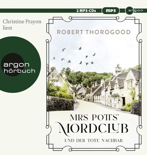 Mrs Potts’ Mordclub und der tote Nachbar: Kriminalroman von Argon Verlag