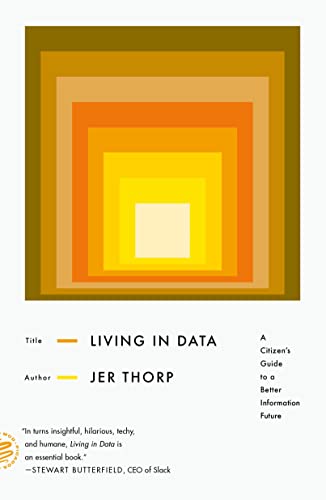 Living in Data: A Citizen's Guide to a Better Information Future von Picador Paper