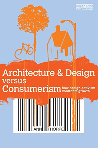 Architecture & Design versus Consumerism: How Design Activism Confronts Growth