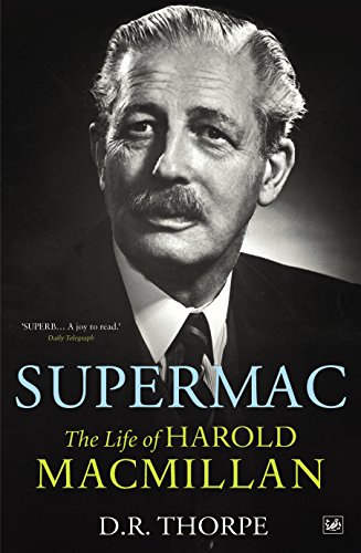 Supermac: The Life of Harold Macmillan von Random House UK