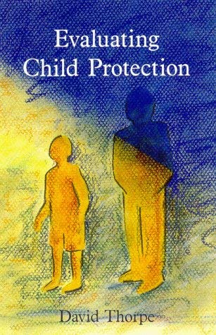 Evaluating Child Protection von Open University Press