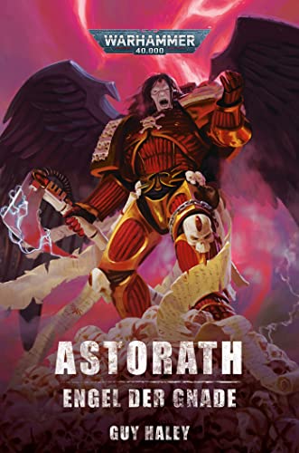Astorath - Engel der Gnade: Horus Heresy Character 03 von Black Library