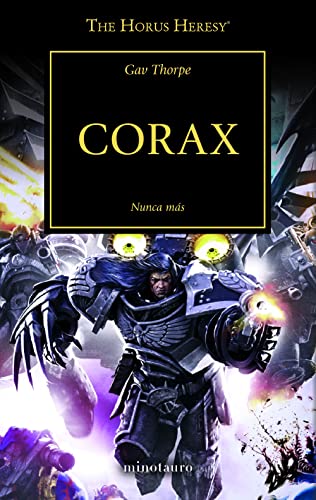 The Horus Heresy nº 40/54 Corax: Nunca más (Warhammer The Horus Heresy, Band 40)