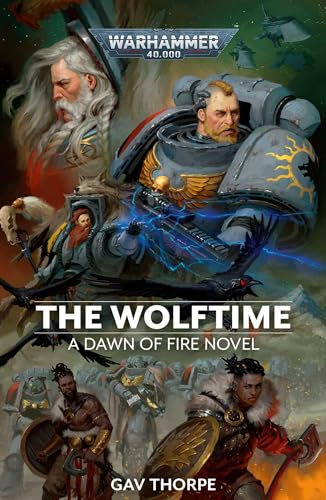 The Wolftime (Volume 3) (Warhammer 40,000: Dawn of Fire, Band 3)