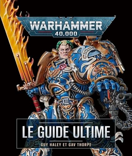 Warhammer 40,000 le guide ultime von HUGINN MUNINN