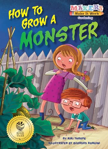 How to Grow a Monster: Gardening (Makers Make It Work) von Kane Press