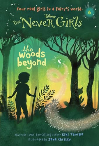 Never Girls #6: The Woods Beyond (Disney: The Never Girls) von RH/Disney