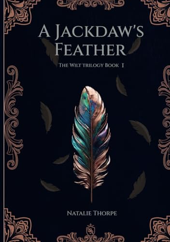 A Jackdaw's Feather (The Wilt Trilogy, Band 1)