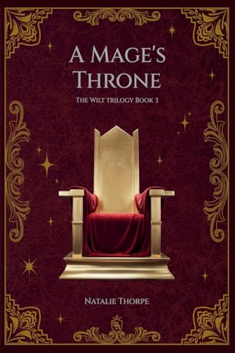 A Mage's Throne (The Wilt Trilogy) von Natalie Thorpe