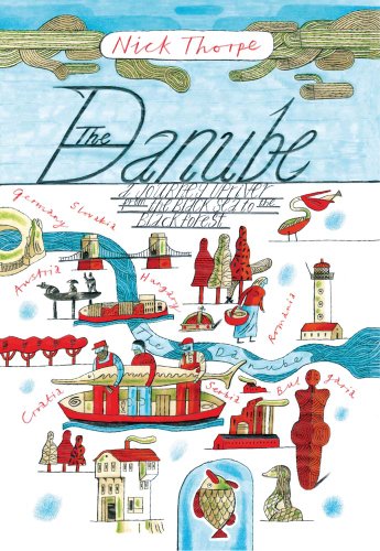Danube: A Journey Upriver from the Black Sea to the Black Forest von Yale University Press