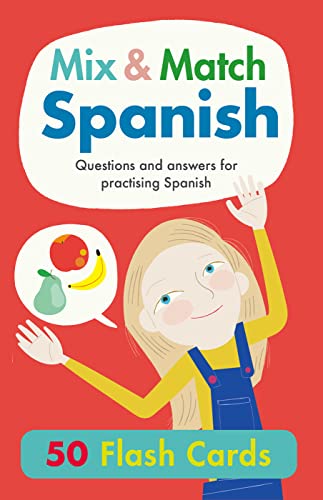 Mix & Match Spanish Flash Cards: Questions and Answers for Practising Spanish (Hello Spanish!)