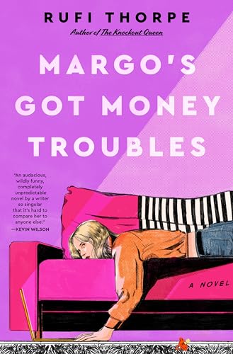 Margo's Got Money Troubles: A Novel von William Morrow