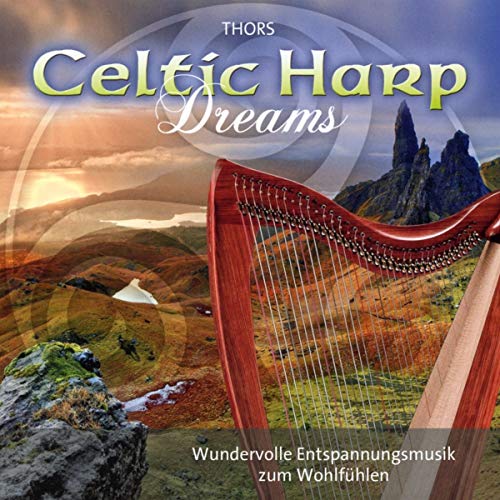 Celtic Harp Dreams: Harmonic instrumental music for relaxation and meditation