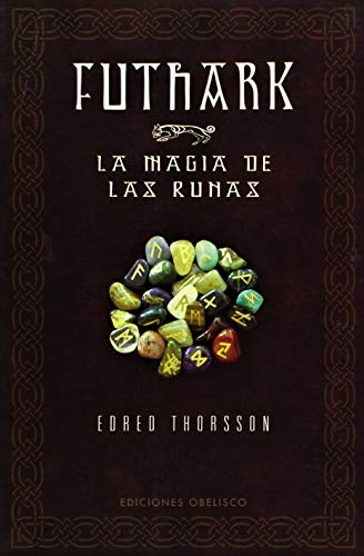 Futhark : la magia de las runas (MAGIA Y OCULTISMO) von EDICIONES OBELISCO S.L.