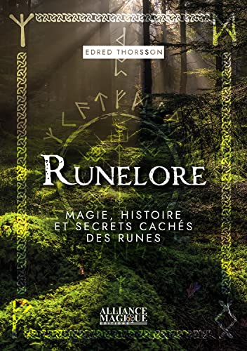 Runelore - Magie, histoire et secrets cachés des runes von ALLIANCE MAGIQU