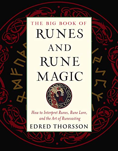 The Big Book of Runes and Rune Magic: How to Interpret Runes, Rune Lore, and the Art of Runecasting (Weiser Big Book) von Weiser Books