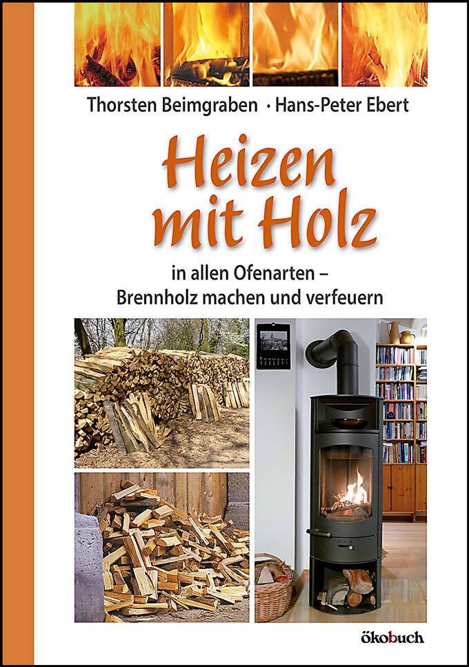 Heizen mit Holz von Ökobuch Verlag GmbH