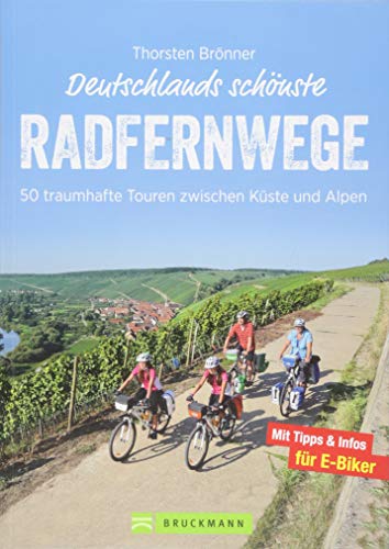 Deutschlands schönste Radfernwege: 50 traumhafte Touren zwischen Küste und Alpen. Geheimtipps und Klassiker in einem kompakten Radführer. Inklusive ... und 50 Radwege zwischen Küste und Alpen Deutschlands schönste Radfernwege: 50 traumhafte Touren zwischen Küste und Alpen. Geheimtipps und Klassiker in einem kompakten Radführer. Inklusive ... und 50 Radwege zwischen Küste und Alpen