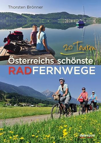 Österreichs schönste Radfernwege: 20 Touren