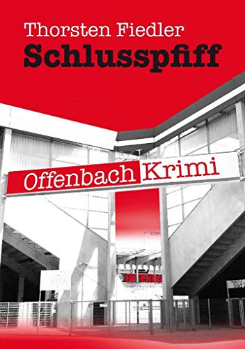 Schlusspfiff: Offenbach-Krimi von Mainbook Verlag