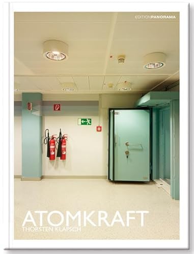 Atomkraft: Mit Texten von Thilo Hilpert und Susanne Hauser von Edition Panorama GmbH