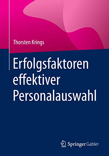 Erfolgsfaktoren effektiver Personalauswahl von Springer