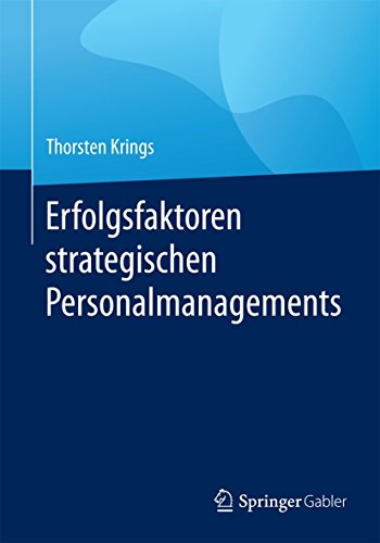 Erfolgsfaktoren strategischen Personalmanagements von Springer