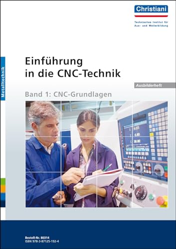 Einführung in die CNC-Technik: Band 1: CNC-Grundlagen - Ausbilderheft von Christiani