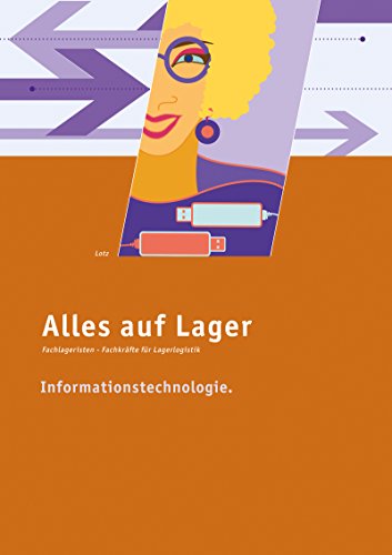 Alles auf Lager: Informationstechnologie Lehr- und Arbeitsbuch (Alles auf Lager: Fachlageristen – Fachkräfte für Lagerlogistik)