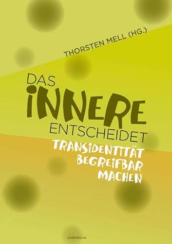 Das Innere entscheidet: Transidentität begreifbar machen