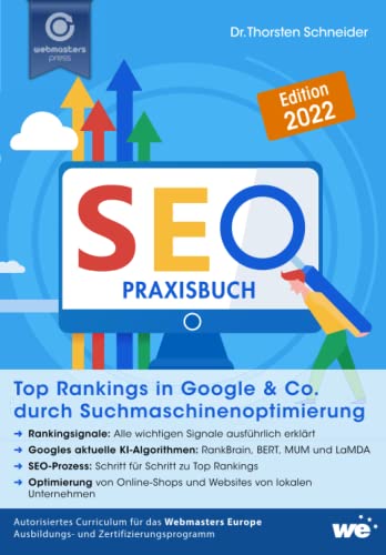 SEO Praxisbuch: Top Rankings in Google & Co. durch Suchmaschinenoptimierung von Independently Published