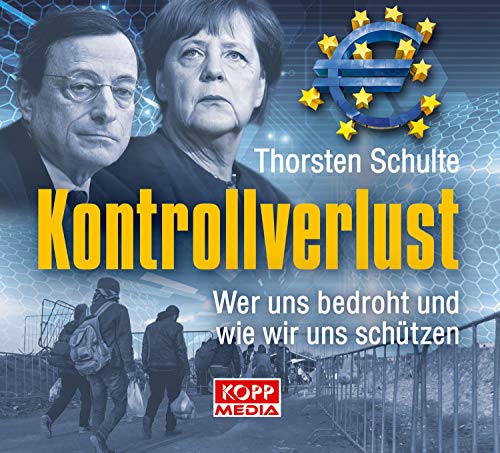 Kontrollverlust - Hörbuch: Wer uns bedroht und wie wir uns schützen