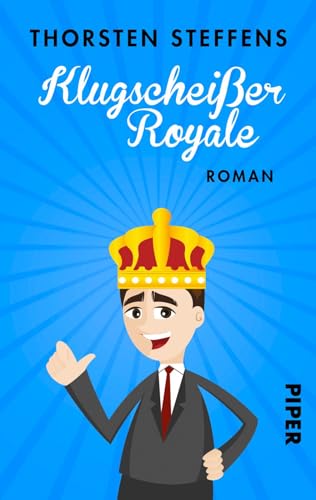 Klugscheißer Royale: Roman (Lehrer Seidel-Romane, Band 1)