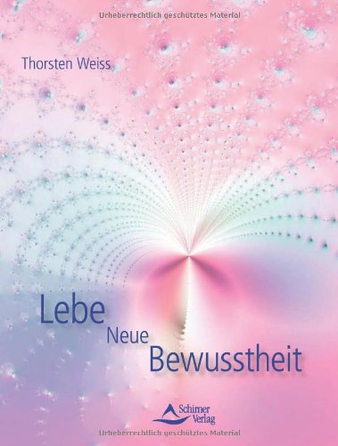 Lebe Neue Bewusstheit von Schirner Verlag