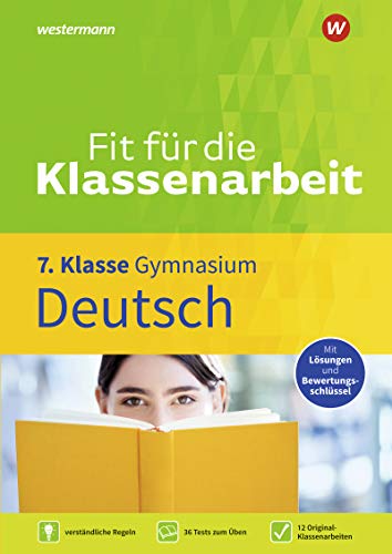 Fit für die Klassenarbeit - Gymnasium: Klassenarbeitstrainer Deutsch 7 (Fit für die Klassenarbeit: Klassenarbeitstrainer Gymnasium) von Georg Westermann Verlag