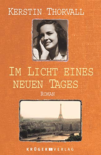 Im Licht eines neuen Tages: Roman