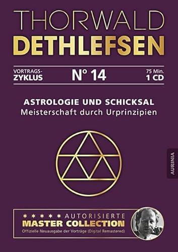 Astrologie und Schicksal - Meisterschaft durch Urprinzipien: Vortrag 14: Vortrag 14, Lesung. CD Standard Audio Format. Ungekürzte Ausgabe