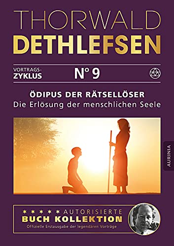 Ödipus der Rätsellöser - Die Erlösung der menschlichen Seele: Band 9 Ödipus der Rätsellöser - Die Erlösung der menschlichen Seele: Band 9 von Aurinia Verlag