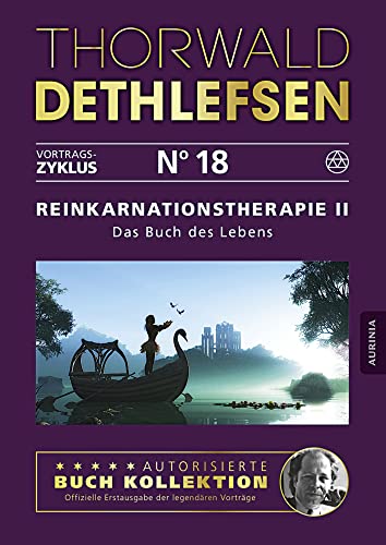 Reinkarnationstherapie II - Das Buch des Lebens: Band 18 Reinkarnationstherapie II - Das Buch des Lebens: Band 18 von Aurinia Verlag