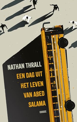 Een dag uit het leven van Abed Salama: een Palestijnse tragedie von Uitgeverij Cossee