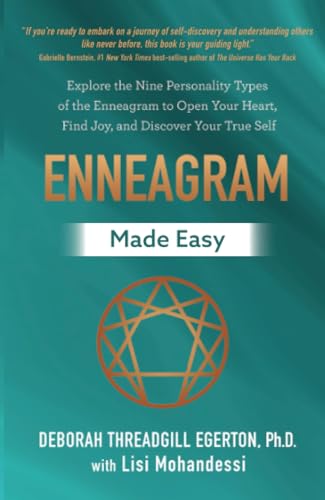 Enneagram Made Easy: Explore the Nine Personality Types of the Enneagram to Open Your Heart, Find Joy, and Discover Your True Self
