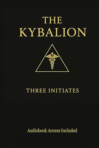 The Kybalion: A Study of The Hermetic Philosophy of Ancient Egypt and Greece von Independently published