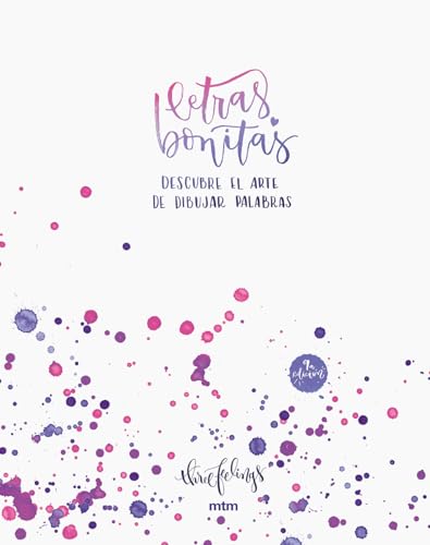 Letras bonitas : descubre el arte de dibujar palabras: Descubre el arte de dibujar palabras. Un libro para aprender lettering y encontrar tu propio estilo. (Creativa) von ADSAQOP