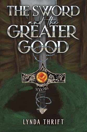 The Sword and the Greater Good von Austin Macauley Publishers