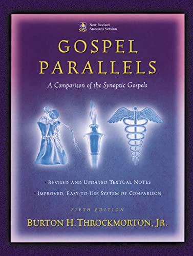 Gospel Parallels, NRSV Edition: A Comparison of the Synoptic Gospels (Bible Students S) von Thomas Nelson