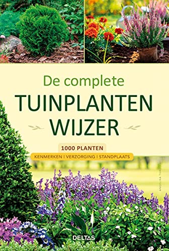 De complete tuinplantenwijzer: 1000 planten : kenmerken, verzorging, standplaats von Zuidnederlandse Uitgeverij (ZNU)